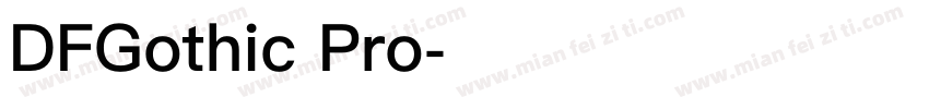 DFGothic Pro字体转换